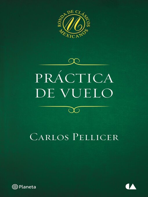 Title details for Práctica de vuelo by Carlos Pellicer - Available